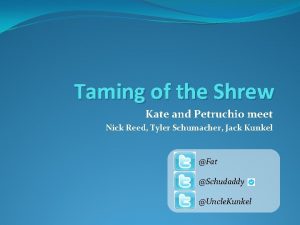 Taming of the Shrew Kate and Petruchio meet