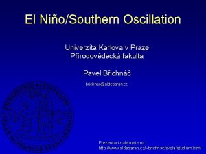 El NioSouthern Oscillation Univerzita Karlova v Praze Prodovdeck