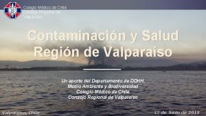 Colegio Mdico de Chile Consejo Regional de Valparaso