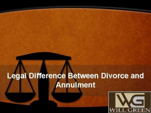 Legal Difference Between Divorce and Annulment There are