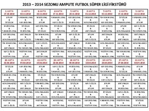 2013 2014 SEZONU AMPUTE FUTBOL SPER LG FKSTR
