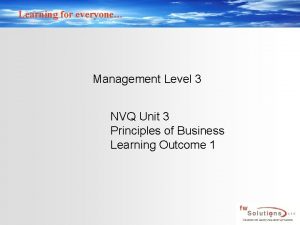 Learning for everyone Management Level 3 NVQ Unit