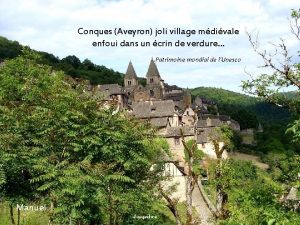 Conques Aveyron joli village mdivale enfoui dans un