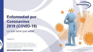 Enfermedad por Coronavirus 2019 COVID19 Lo que tiene