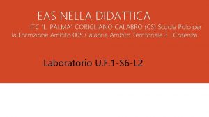 EAS NELLA DIDATTICA ITC L PALMA CORIGLIANO CALABRO