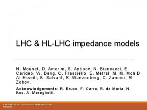 LHC HLLHC impedance models N Mounet D Amorim