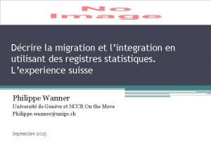 Dcrire la migration et lintegration en utilisant des