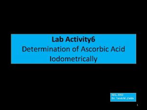 Lab Activity 6 Determination of Ascorbic Acid Iodometrically