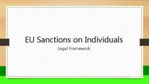 EU Sanctions on Individuals Legal Framework EU Sanctions