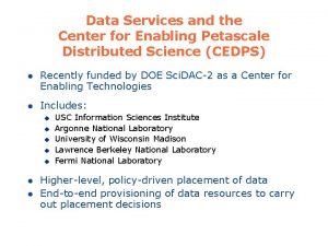 Data Services and the Center for Enabling Petascale