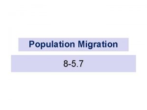 Population Migration 8 5 7 Population Migration Ariel