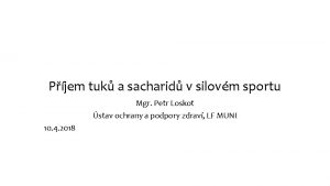 Pjem tuk a sacharid v silovm sportu Mgr