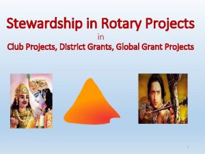 Stewardship in Rotary Projects in Club Projects District