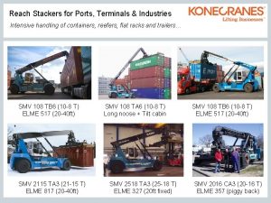 Reach Stackers for Ports Terminals Industries Intensive handling
