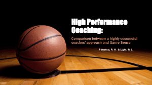 High Performance Coaching Comparison between a highly successful