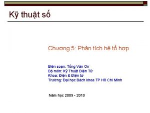 K thut s Chng 5 Phn tch h