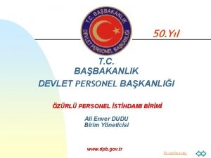 50 Yl T C BABAKANLIK DEVLET PERSONEL BAKANLII