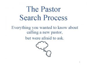 The Pastor Search Process Everything you wanted to