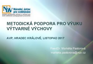 METODICK PODPORA PRO VUKU VTVARN VCHOVY AVP HRADEC