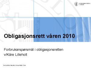 Obligasjonsrett vren 2010 Forbrukarsprsml i obligasjonsretten vKre Lilleholt