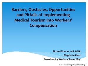 Barriers Obstacles Opportunities and Pitfalls of Implementing Medical