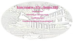 Ecole inclusive STV Rentre 2020 Rappel historique Prsentation