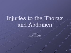 Injuries to the Thorax and Abdomen PE 236