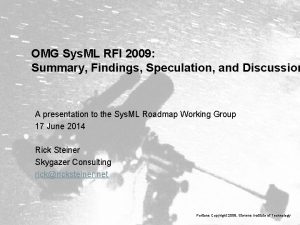 OMG Sys ML RFI 2009 Summary Findings Speculation
