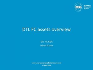 DTL FC assets overview DTL FC CDR Johan