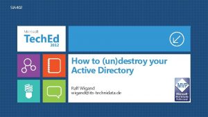 SIA 402 How to undestroy your Active Directory