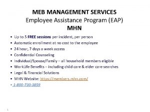 MEB MANAGEMENT SERVICES Employee Assistance Program EAP MHN