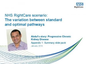 NHS Right Care scenario The variation between standard
