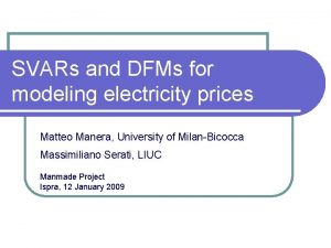 SVARs and DFMs for modeling electricity prices Matteo