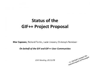 Status of the GIF Project Proposal Mar Capeans