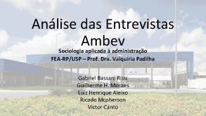 Anlise das Entrevistas Ambev Sociologia aplicada administrao FEARPUSP