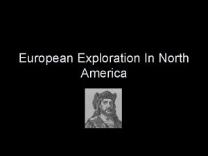 European Exploration In North America The Big Three