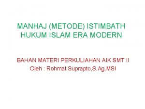 MANHAJ METODE ISTIMBATH HUKUM ISLAM ERA MODERN BAHAN