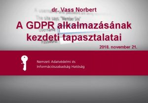 dr Vass Norbert A GDPR alkalmazsnak kezdeti tapasztalatai