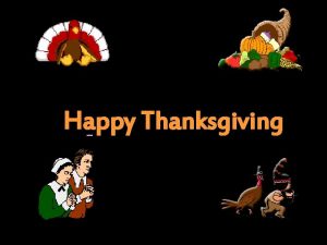 Happy Thanksgiving First Thanksgiving in America Families and