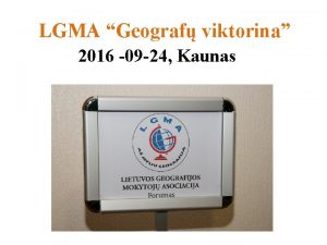LGMA Geograf viktorina 2016 09 24 Kaunas II
