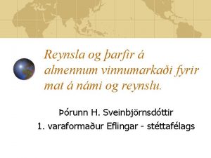 Reynsla og arfir almennum vinnumarkai fyrir mat nmi