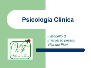 Psicologia Clinica Il Modello di Intervento presso Villa