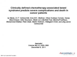 Clinically defined chemotherapyassociated bowel syndrome predicts severe complications