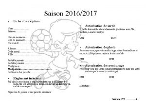 Saison 20162017 Fiche dinscription Nom Prnom Date de