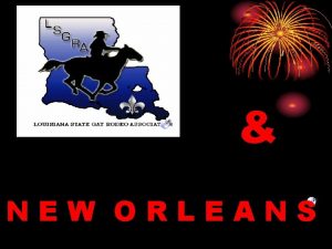 NEW ORLEANS WELCOMES COWBOYS AND COWGIRLS 24 th