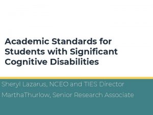 Academic Standards for Students with Significant Cognitive Disabilities