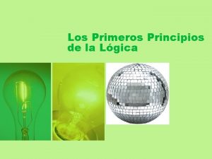 Los Primeros Principios de la Lgica Nocin Primeros