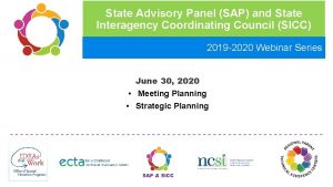 State Advisory Panel SAP and State Interagency Coordinating