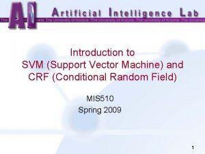 Introduction to SVM Support Vector Machine and CRF