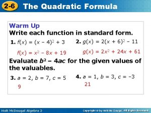 The Quadratic Formula 2 6 Warm Up Write